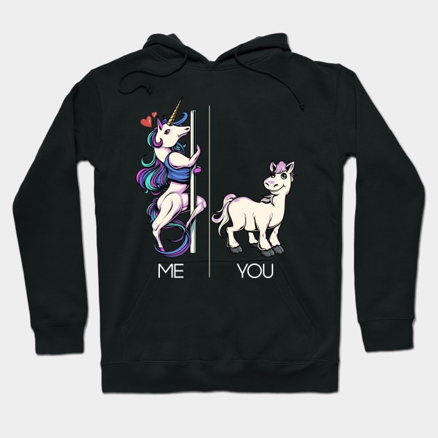 You Me Funny Pole Dancing Unicorn Pole Fit Dance Tee Hoodie by Proficient Tees